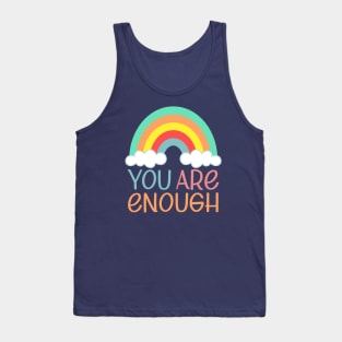 You Are Enough | Self Worth Quote Tank Top